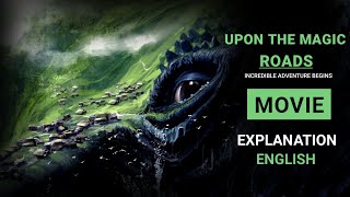 UPON THE MAGIC ROADS FULL MOVIE IN ENGLISH DUBBED  UPON THE MAGIC ROADS MOVIE EXPLAINED IN ENGLISH [upl. by Leary]