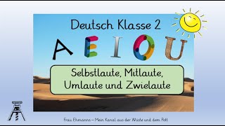 Deutsch Klasse 2 Selbstlaute Vokale Mitlaute Konsonanten Umlaute Zwielaute Homeschooling [upl. by Iredale738]