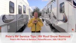 RV ROOF SNOW REMOVAL  Petes RV Service Tips [upl. by Avitzur]