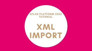 XML Import  EPLAN New Platform [upl. by Jeanette]