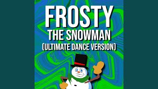 Frosty the Snowman Ultimate Dance Version [upl. by Vitale969]