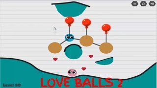 Love Balls 2 vs Cut The Rope Walkthrough 150 Levels [upl. by Melanie]