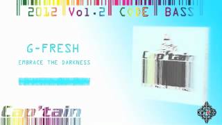 GFRESH  Embrace The Darkness CAPTAIN 2012 VOL2 CODE BASS  TRACK 17 [upl. by Metcalf887]