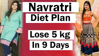 Navratri Diet Plan To Lose 5 Kg In 9 Days For Fast Weight Loss  Indian Diet Plan  DrShikha Singh [upl. by Mehsah]