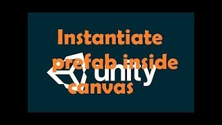 How to instantiate prefab inside UI canvas From Script  Unity [upl. by Ire]