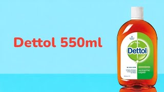 Dettol 550ml Unboxing amp Details [upl. by Auqinahc736]