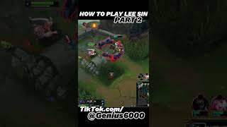 How to Play Lee Sin Part 2 [upl. by Rraval]