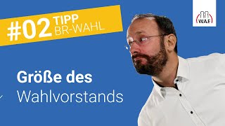 Beschlussfassung zur Größe des Wahlvorstands  Worauf muss man achten  Betriebsratswahl Tipp 2 [upl. by Frangos]