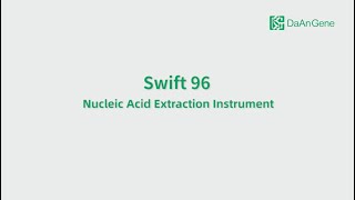 Swift 96 Nucleic Acid Extraction Instrument [upl. by Yovonnda]