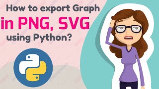 How to export Graph in PNG SVG using Python and Matplotlib 2 [upl. by Ardnola95]