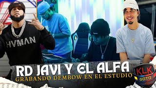 EL ALFA FT RD JAVI  EL HUESO DEMBOW COLABORACION GRABANDO EN EL ESTUDIO [upl. by Hilleary]