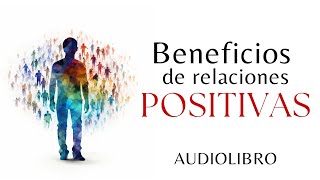 Descubre las relaciones que te inspiran  Audiolibro completo en español [upl. by Idet714]