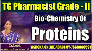 Biochemistry of Proteins  Ts Pharmacist Grade2 Exam  Dr Neela medam  Ashoka online Academy [upl. by Eissirc]