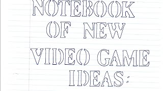 Notebook of New Video Game Ideas Book 10 [upl. by Elyrad]