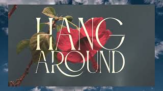 Echosmith  quotHang Aroundquot Official Lyric Video [upl. by Hilliary946]