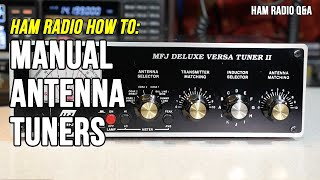 How to use a manual antenna tuner  Ham Radio QampA [upl. by Trebla]