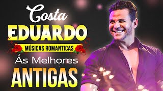 EDUARDO COSTA 2024 CD COMPLETO ANTIGAS AS MELHORES [upl. by Aiceled]