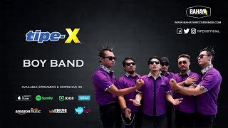 TipeX  Boy Band Official Audio [upl. by Royall260]