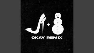 OKAY Remix [upl. by Montfort]