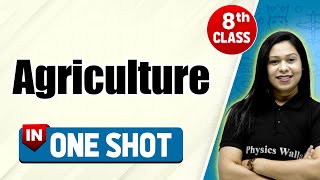 Agriculture in One Shot  CBSE Class 8th  Pariksha Abhyas [upl. by Eileme]