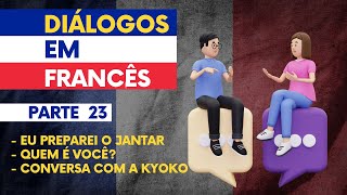 Diálogos em Francês com áudio  Conversação em Francês Parte 23 [upl. by Nimad628]