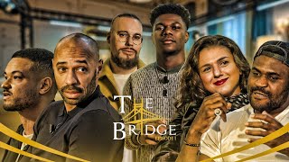 The Bridge  S01E01  Ft Thierry Henry Francis Ngannou Khatia Buniatishvili amp Steven Bartlett [upl. by Horsey352]