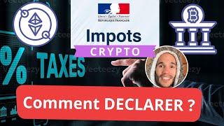 Crypto amp Impôts Taxes Déclaration Fiscalité 2023  Comment déclarer sa crypto monnaie [upl. by Lotsyrk]