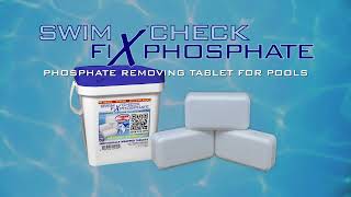 Swim Check Fix Phosphate  A Revolutionary New Tablet for Phosphate Removal [upl. by Gallenz794]