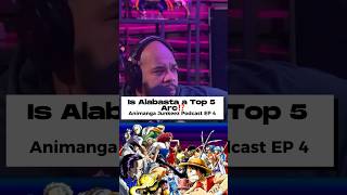 Is Alabasta a Top 5 Arc⁉️ AMJ Podcast  Top 5 One Piece Arcs animeshorts [upl. by Risley]