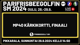 Parifrisbeegolfin SM 2024 MP40 Kärkikortti Finaali [upl. by Aihsaei]