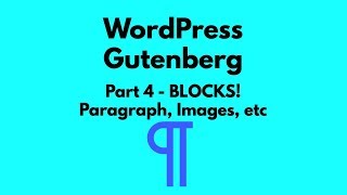 Gutenberg Tutorial 4 Blocks Paragraphs Images Videos amp Custom HTML [upl. by Duarte]