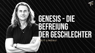 Veit Lindau  GENESIS  Die Befreiung der Geschlechter [upl. by Gasper599]