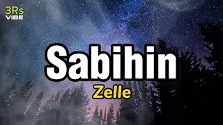 Sabihin  Zelle Lyrics [upl. by Lillian968]