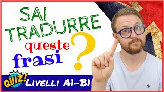 🇬🇧🔥RIPETIZIONE per livelli A1B1 🤔Sai tradurre queste frasi💪🇬🇧 [upl. by Josias]