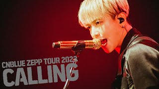 CNBLUE 씨엔블루  『ZEPP TOUR 2023 ～CALLING～ ＠ TOKYO GARDEN THEATER』 2023 Live Concert ft 정용화 [upl. by Neelloj665]