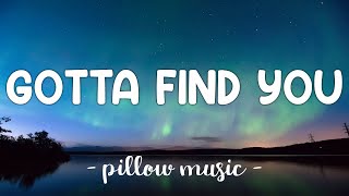 Gotta Find You  Joe Jonas Lyrics 🎵 [upl. by Bat]