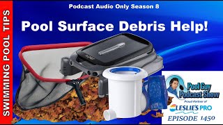 Swimming Pool Surface Debris Helpful Tips amp Tricks [upl. by Vesta]