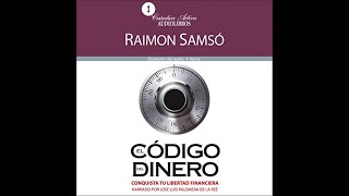 El código del dinero AudioLibro  Raimon Samsó [upl. by Dav706]