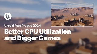 How Small Open Doors Can Lead to Better CPU Utilization and Bigger Games  Unreal Fest 2024 [upl. by Polard731]