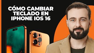 Cómo cambiar el teclado en iPhone iOS 16  Personalizar el teclado en iPhone [upl. by Emerej40]