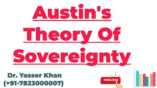 Austins Theory Of Sovereignty  Austin  Theory Of Sovereignty  Sovereignty  Political Science [upl. by Archle]