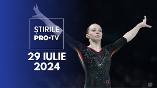 Știrile PRO TV  29 Iulie 2024 [upl. by Ettenoj]