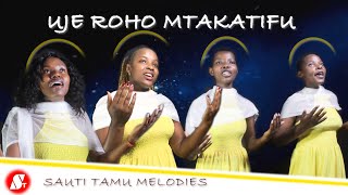 Uje Roho Mtakatifu  Sauti Tamu Melodies  Wimbo wa Pentecoste  Holy Spirit [upl. by Aitrop769]