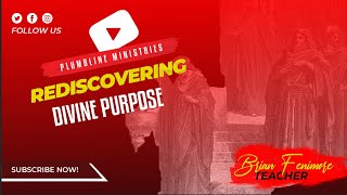 Rediscovering Divine Purpose [upl. by Anigger]