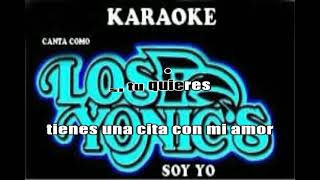 Los Yonics Soy Yo Karaoke [upl. by Alliscirp899]