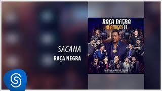 Raça Negra  Sacana Raça Negra amp Amigos II Áudio Oficial [upl. by Arlina]