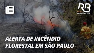 Governo de SP emite alerta de risco elevado de incêndio florestal [upl. by Pulchi121]