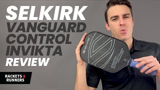 A HUGE improvement on the Vanguard 20s Selkirk Vanguard Control Invikta Review  Rackets amp Runners [upl. by Dlareme516]