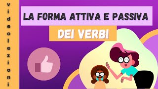 La forma attiva e passiva dei verbi [upl. by Burrow14]