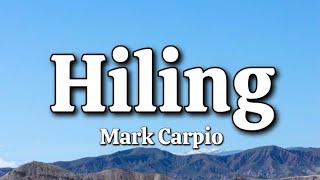 Hiling  Mark Carpio Lyrics [upl. by Euqinobe170]